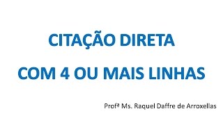 Normas ABNT  Citação direta com 4 ou mais linhas [upl. by Enamrej841]