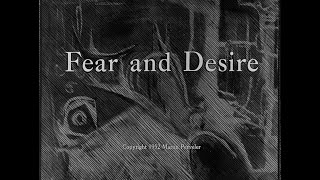 Fear And Desire 1953 [upl. by Elimay]