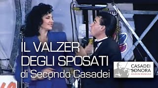 IL VALZER DEGLI SPOSATI Secondo Casadei e Raoul Casadei Orchestra Raoul Casadei 1991 [upl. by Richmond811]