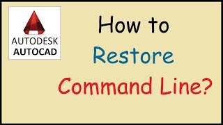 How to restore command line in AutoCAD [upl. by Enelym]