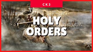 Crusader Kings 3 Holy Orders CK3 2021 Guide ✔✔✔ [upl. by Kelly]