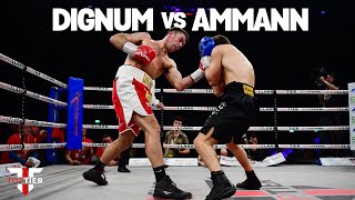 FULL FIGHT Danny Dignum vs Dustin Ammann [upl. by Gleason]