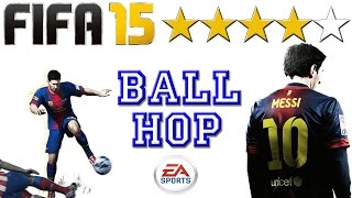 Ball Hop ★★★★☆ Tutorial  FIFA 15 PS4  Xbox ONE ᴴᴰ [upl. by Pall]