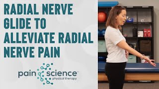 Radial Nerve Glide to Alleviate Radial Nerve Pain  Pain Science Physical Therapy [upl. by Ahsimed]