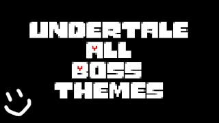 Undertale All Boss Themes [upl. by Larry]