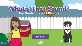 Twinkl Go  Level 1 Phonics The Garden Environmental Sounds Game [upl. by Ardnajela]