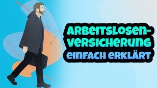 Arbeitslosenversicherung in Deutschland einfach erklärt  Beitrag Selbstständige amp Maßnahmen [upl. by Aiket160]