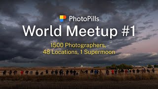 1500 Photographers 48 Locations 1 Supermoon  PhotoPills World Meetup 1 [upl. by Arbmat343]