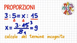 PROPORZIONI 1 come si calcola il termine incognito  PR05 [upl. by Abisia]