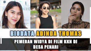 Biodata Adinda Thomas  Pemeran Widya Di Film KKN di Desa Penari [upl. by Nagam505]