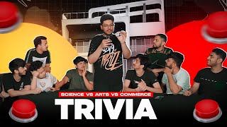 SCIENCE VS ARTS VS COMMERCE  S8UL TRIVIA [upl. by Blakelee360]