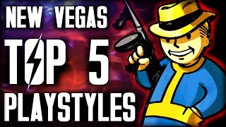 Fallout New Vegas  Top 5 Playstyles [upl. by Atwood129]