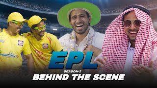 EPL Season 2  BEHIND THE SCENES  Round2hell  R2h [upl. by Pallaton]