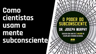 O Poder do Subconsciente  CAPÍTULO 12 AUDIOLIVRO [upl. by Aural436]