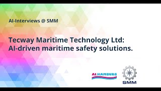 AI CENTER SMM 2024  Interview with Tecway Group  Enhancing Maritime Safety with AI [upl. by Virgie]