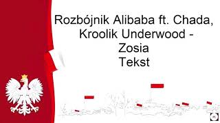 Rozbójnik Alibaba ft Chada Kroolik Underwood  Zosia Tekst [upl. by Eaned]