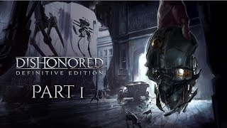 Twitch Livestream  Dishonored Definitive Edition PC Part 1 [upl. by Navad]