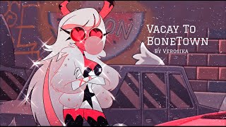 Vacay To Bonetownslowed 20 minHelluva Boss [upl. by Arlan]