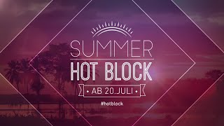 Summer Hot Block Trailer 1  Nicknight Germany [upl. by Enneirdna934]