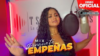 Mix Porque te Empeñas Alfonso y su Orquesta ft Naidelyn Veryn Video HD [upl. by Engleman118]