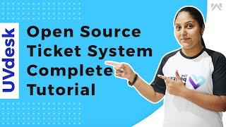 UVdesk FREE Open Source Ticket System  Complete Tutorial [upl. by Hollerman286]