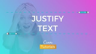 Canva How to Justify your Text [upl. by Robina58]