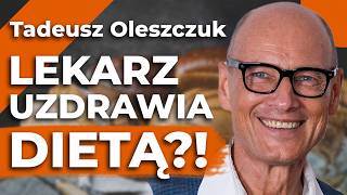 ZAPOBIEGAJ nim będzie za późno 75 CHORÓB bierze się z niewłaściwej DIETY – dr Tadeusz Oleszczuk [upl. by Richma609]