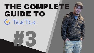 3 Start Organizing your Tasks  The Complete Guide to TickTick [upl. by Sibie]