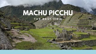 Machu Picchu the BEST View [upl. by Aisaim470]