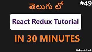 React Redux Tutorial in Telugu  49  Redux For Beginners in Telugu [upl. by Sadick]