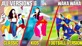 COMPARING WAKA WAKA  CLASSIC x FOOTBALL VERSION x KIDS MODE  JUST DANCE 2018 [upl. by Nuhsyar]