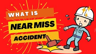 What is a Near Miss Accident   Type of Accident  Industrial Safety  KnowChem [upl. by Eedia963]