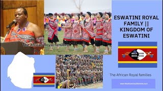 Eswatini Royal Family  Kingdom of Eswatini  Swaziland [upl. by Goldina]