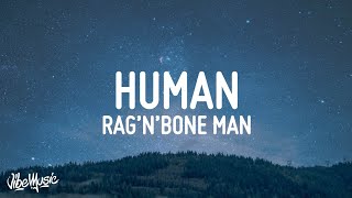 RagnBone Man  Human Lyrics [upl. by Celeste]