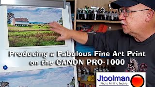 Producing a Fabulous Fine Art Print on the CANON PRO 1000 [upl. by Goldin]