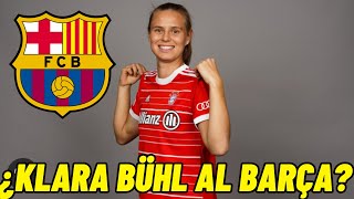 🚨 ¿KLARA BÜHL AL BARÇA 💣 REUNIÓN con sus REPRESENTANTES en BCN 🤔 MI OPINIÓN [upl. by Yousuf]