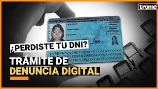 DNI ¿Cómo tramitar tu DENUNCIA vía online por perdida o robo de documento [upl. by Maurili]