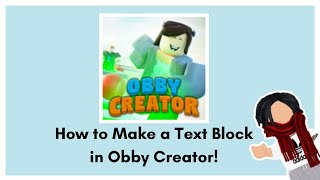 How to Add Text in your Obby in Obby Creator  Roblox [upl. by Sirrep996]