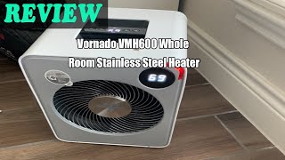 Vornado VMH600 Whole Room Stainless Steel Heater  Review [upl. by Chere]