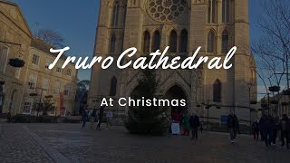 Truro Cathedral at Christmas [upl. by Alded]