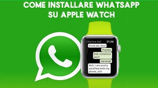 Installare whatsapp su Apple Watch [upl. by Nidraj]