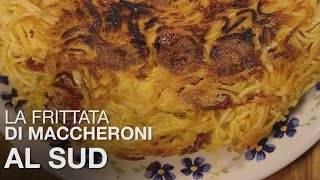 La FRITTATA di MACCHERONI al SUD [upl. by Ennalyrehc]