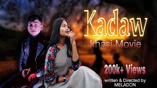 Kadaw  full khasi movie [upl. by Lay]