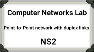 Computer Network Lab  VTU  Program 1  Point – to – point network with duplex links [upl. by Egdirdle397]