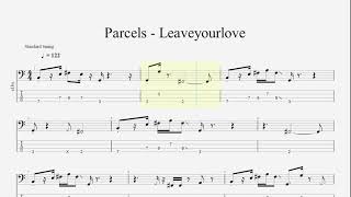 Parcels  Leaveyourlove Bass Tabs [upl. by Nnylecoj]