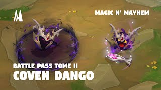 COVEN DANGO  BATTLE PASS MAGIC N MAYHEM TOME 2  TFT SET 12 [upl. by Anasor]