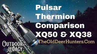 Pulsar Thermion XQ50  XQ38 Comparison [upl. by Leynad]