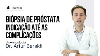 Biópsia de próstata  Como é realizada  Dr Artur Beraldi  Urologista [upl. by Harp292]