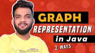 G3 Graph Representation in Java  Two Ways to Represent [upl. by Yarg73]