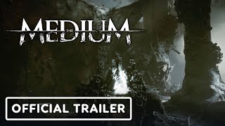 The Medium  Official Release Date Trailer [upl. by Hahnke]